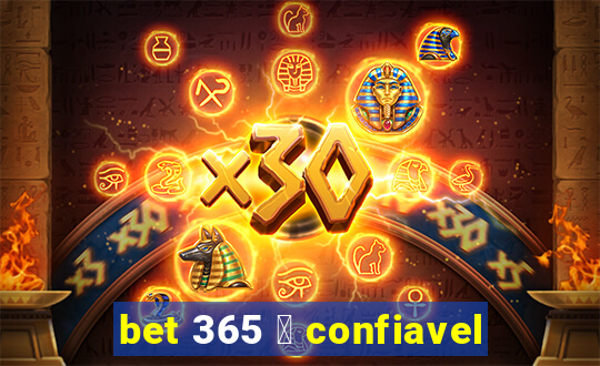 bet 365 茅 confiavel