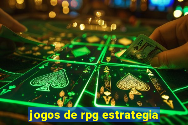 jogos de rpg estrategia