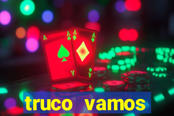 truco vamos download pc