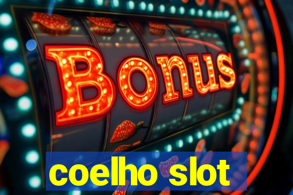 coelho slot