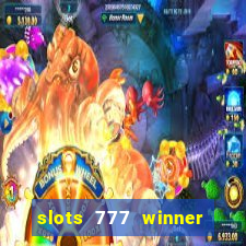 slots 777 winner como sacar