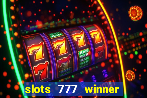 slots 777 winner como sacar