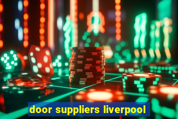 door suppliers liverpool