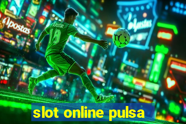 slot online pulsa