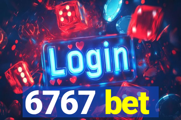 6767 bet