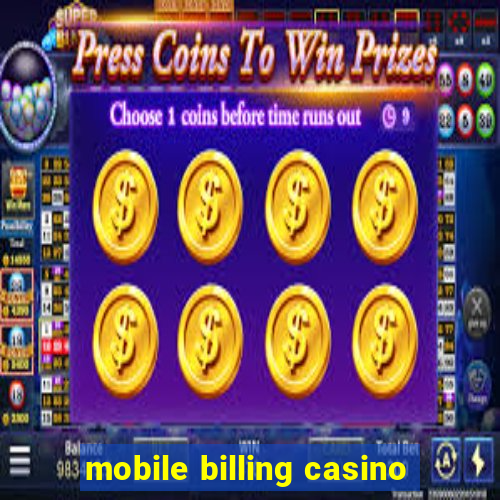 mobile billing casino