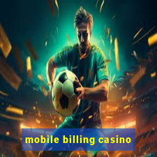 mobile billing casino