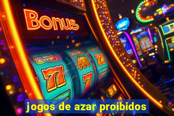 jogos de azar proibidos