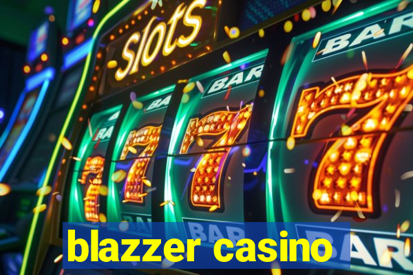 blazzer casino