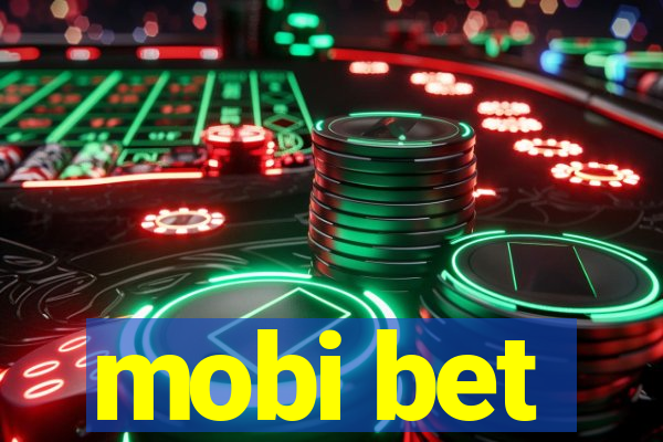 mobi bet