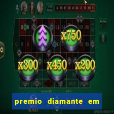 premio diamante em dinheiro blaze