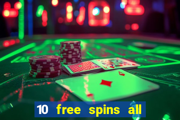 10 free spins all british casino