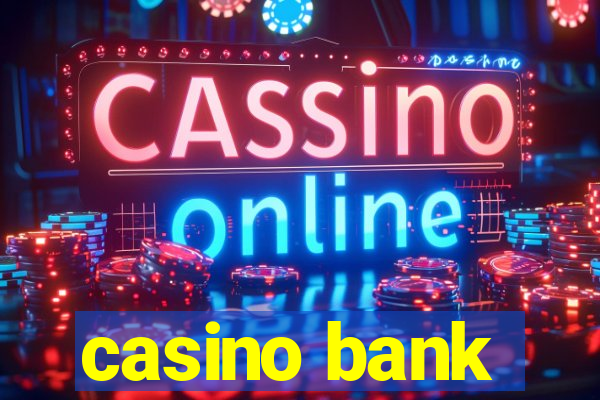 casino bank