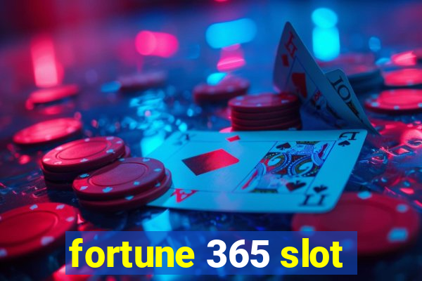 fortune 365 slot