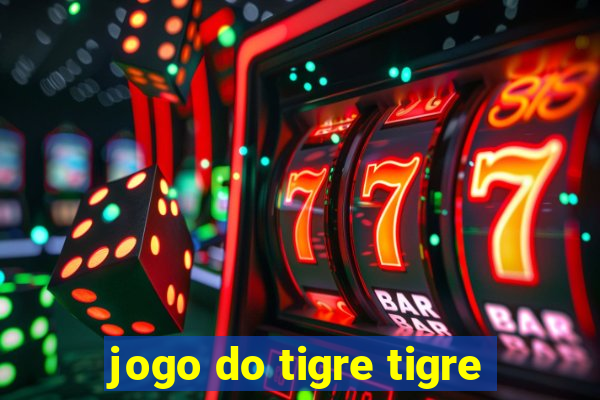 jogo do tigre tigre