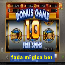 fada m谩gica bet