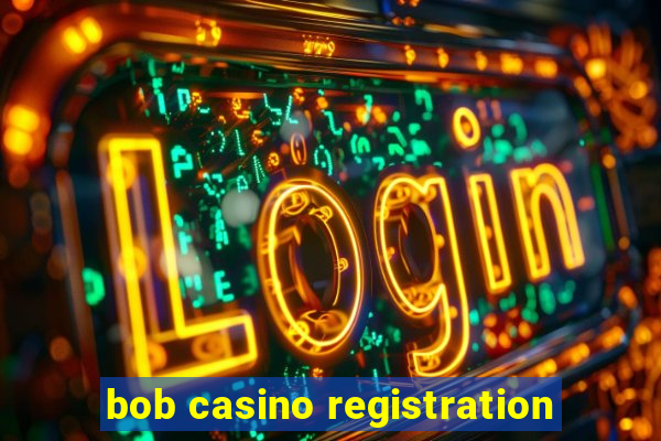 bob casino registration