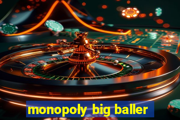 monopoly big baller