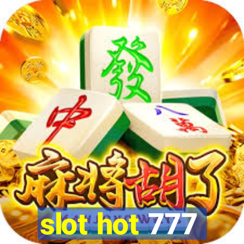 slot hot 777