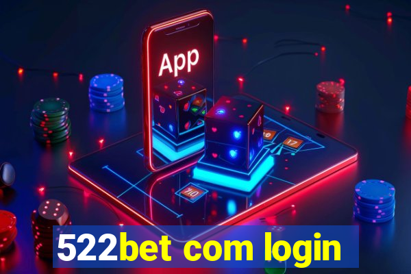 522bet com login