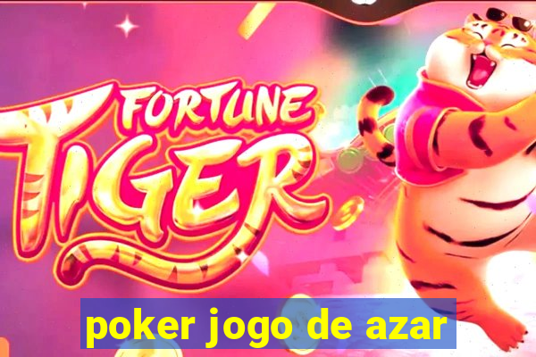 poker jogo de azar