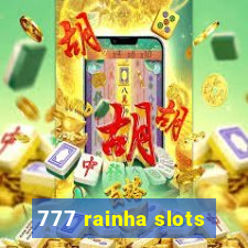 777 rainha slots