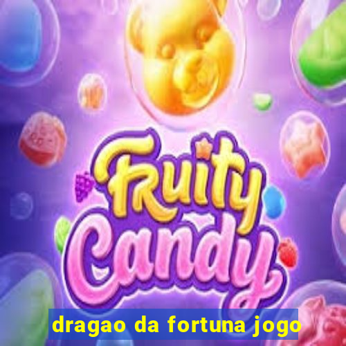 dragao da fortuna jogo