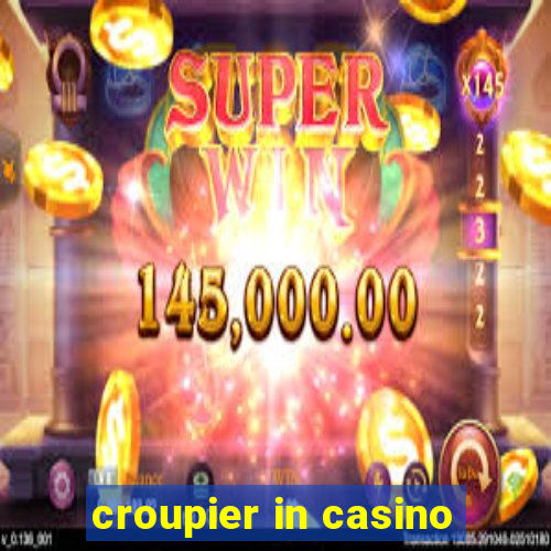 croupier in casino