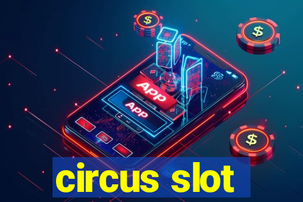 circus slot