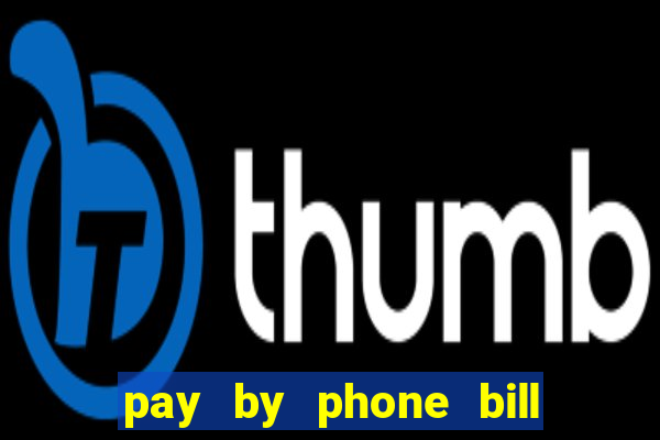 pay by phone bill casino south africa