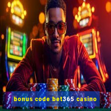 bonus code bet365 casino