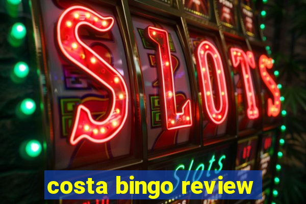 costa bingo review