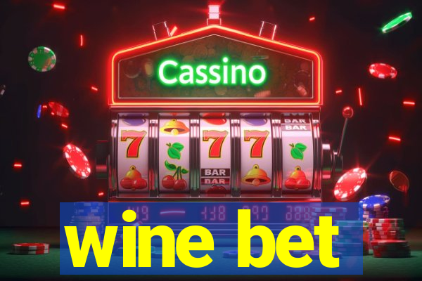 wine bet