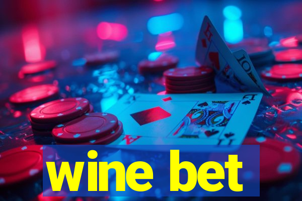 wine bet