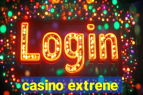 casino extrene