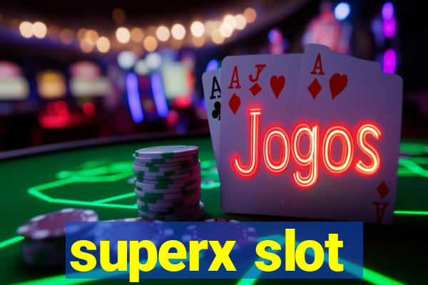 superx slot