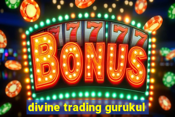 divine trading gurukul