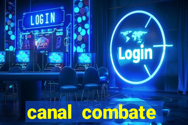 canal combate online multicanais