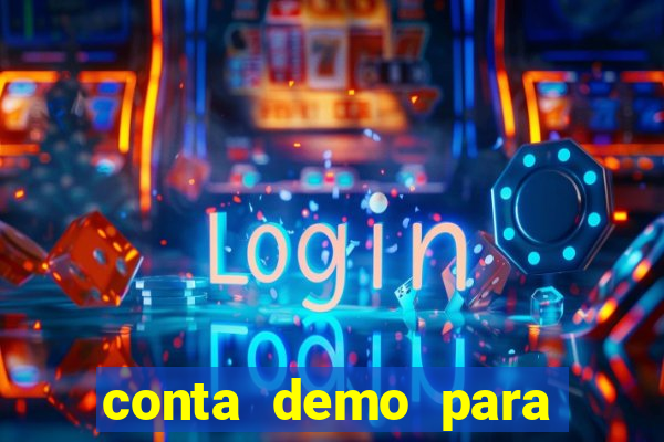 conta demo para jogar fortune tiger