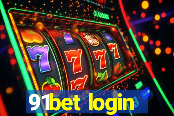 91bet login