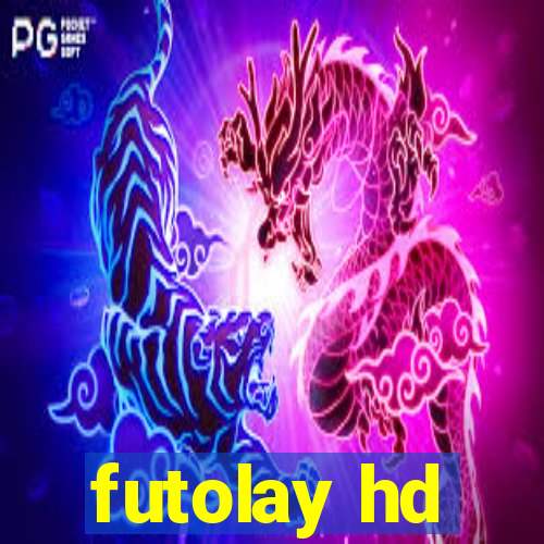 futolay hd