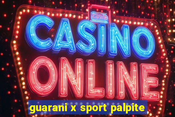 guarani x sport palpite