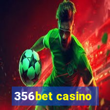 356bet casino