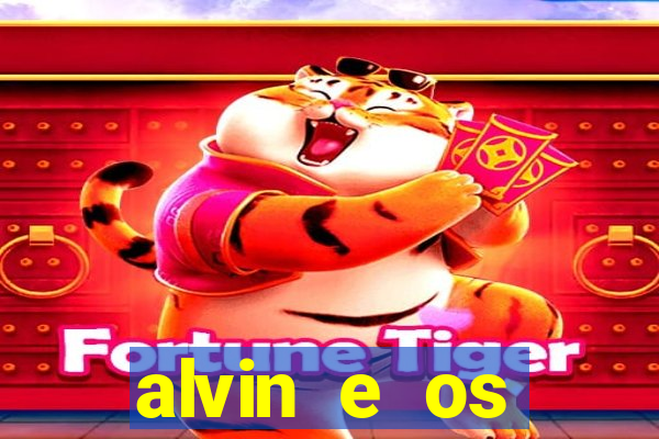 alvin e os esquilos 3 rede canais