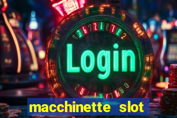 macchinette slot come vincere