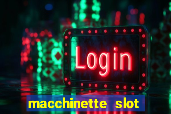 macchinette slot come vincere