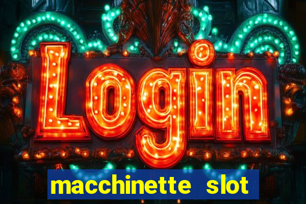 macchinette slot come vincere