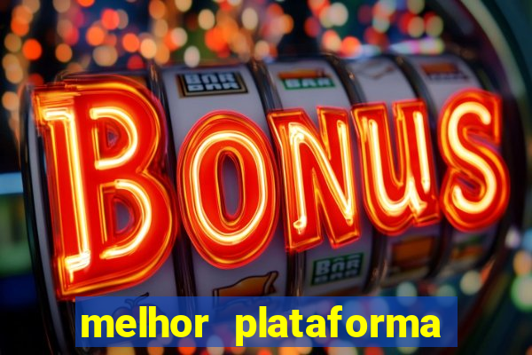 melhor plataforma para jogar fortune tiger 2024