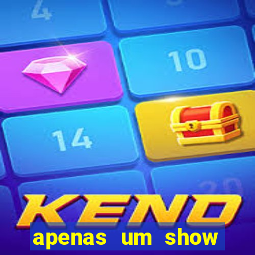 apenas um show pancadaria 2