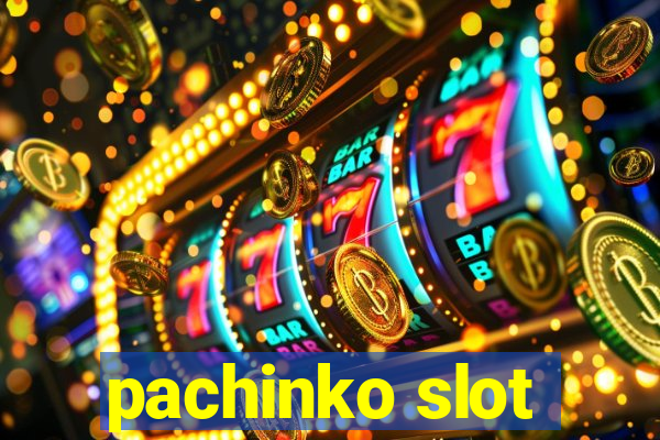 pachinko slot